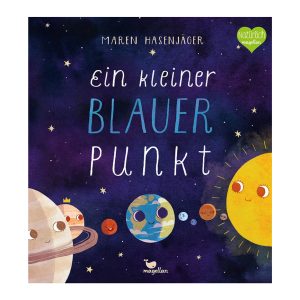Magellan Verlag – Ein kleiner blauer Punkt, ab 4 Jahren